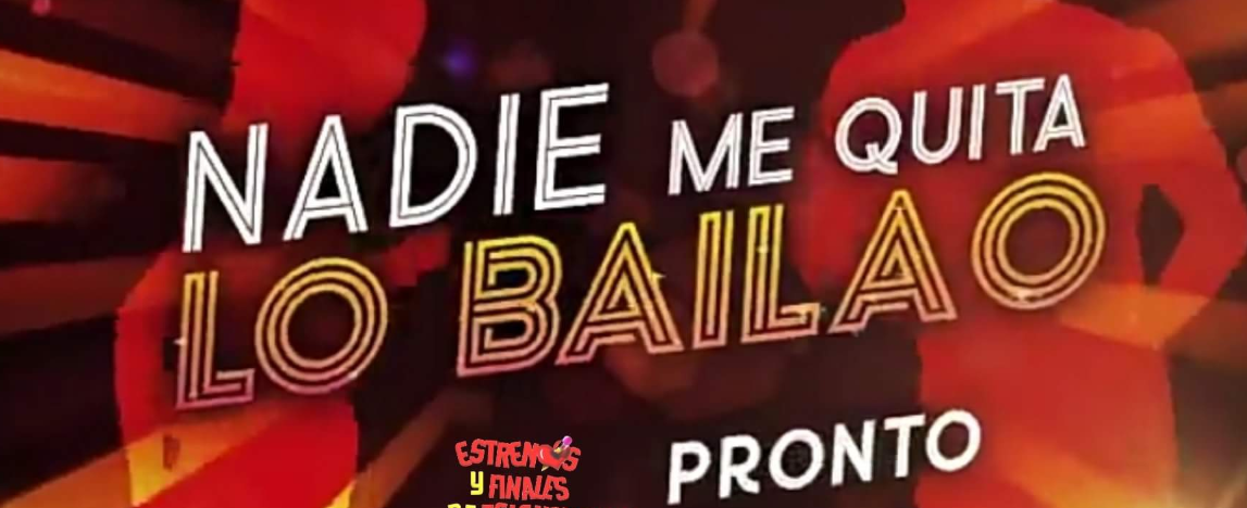 nadie me quita lo bailao