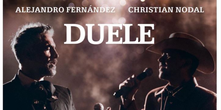 Alejandro Fernandez y Christian Nodal lanzan su nueva canción “Duele”